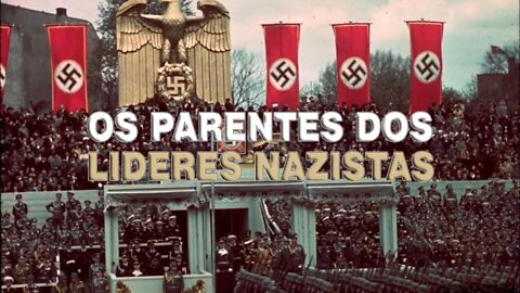 Os Parentes dos Líderes Nazistas