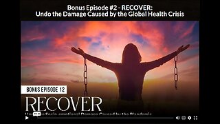 New Hope: EPISODE 12 BONUS 2 - RECOVER: Undo the Damage Caused by the Global Health Crisis