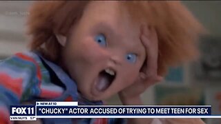 CHUCKY ACTOR CAUGHT IN A CHILD PREDATOR STRING