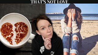 Signs that it's NOT LOVE and what to do!