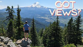Got Views? Episode 6 | Oak Ridge and Mt. Hood | Pacific Northwest