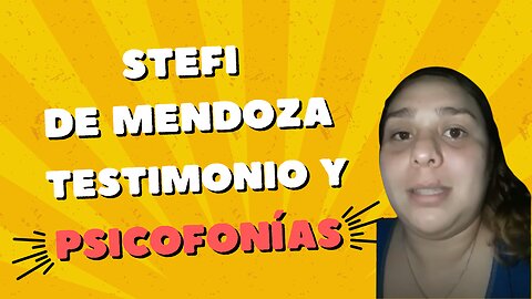 Stefi de Las Heras, Mendoza. Testimonio y psicofonías con su padre fallecido Hugo