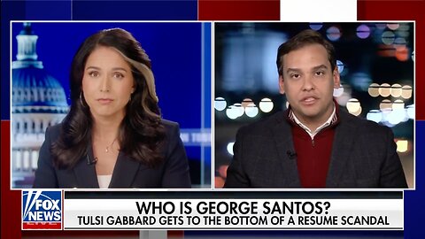 Tulsi Gabbard GRILLS Congressman-Elect George Santos Who Lied To Voters To Get Elected
