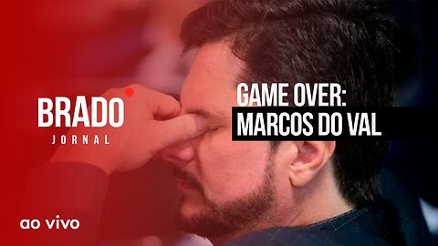 GAME OVER: MARCOS DO VAL - AO VIVO: BRADO JORNAL - 16/06/2023
