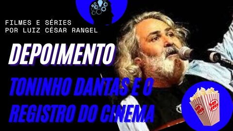 DEPOIMENTO TONINHO DANTAS III CURTA SANTOS