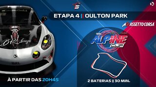 GREENGOLD ALPINE CUP 2022 - 4ª Etapa Temporada 5 - OULTON PARK - ASSETTO CORSA
