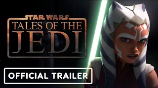 Star Wars: Tales Of The Jedi - Official Trailer | D23 Expo 2022