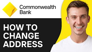 How To Change Address in Commonwealth Bank
