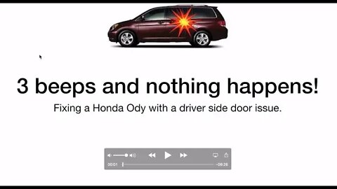 Honda Odyssey driver side power door fix (three beeps and the door stays shut)