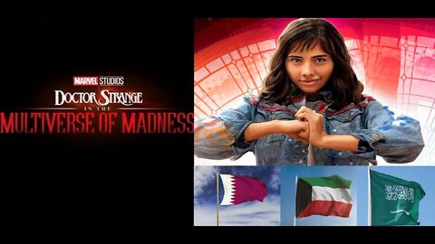 DISNEY Has NO COMMENT about DOCTOR STRANGE 2 Ban IN Qatar, Kuwait & Saudi Arabia over AMERICA CHAVEZ