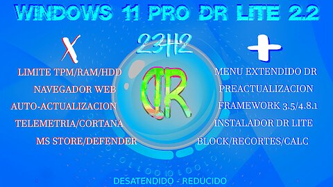 DR Lite 11 Pro 2.2 (23H2 - 22631.3007) Enero 2024 | Instalador en Lote DR Lite