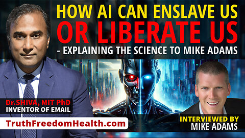 Dr.SHIVA™ LIVE – How AI Can Enslave Us or Liberate Us: Explaining The Science to Mike Adams