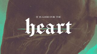 It Is Good For The Heart | Ps. Alvin dela Peña | New Life The Fort