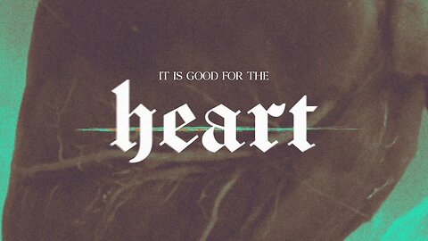 It Is Good For The Heart | Ps. Alvin dela Peña | New Life The Fort