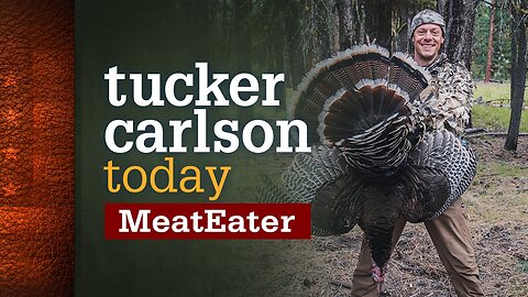 Tucker Carlson Today | MeatEater: Steven Rinella