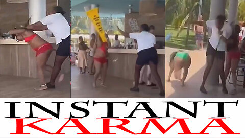 Instant Karma, Women Get Into A Fight at A Resort