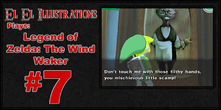 El El Plays The Legend of Zelda: The Wind Waker Episode 7: I Can't Stand The Rain Against My Tunic