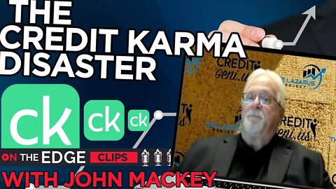Why Credit Karma Lies To You - On The Edge CLIPS