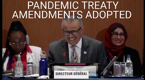 WARNING: Amendments to IHR Pandemic Treaty Were Adopted. James Roguski's Was Right