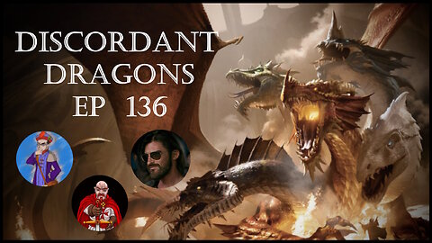 Discordant Dragons 136 w Praise of Folly, Wes Wyleven, and Ardent Pardy