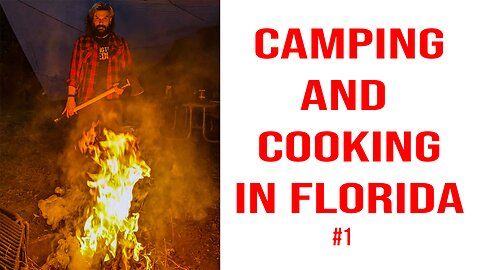 Florida Man Goes Camping #1