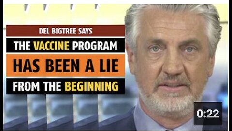 The vaccine program has been a lie from the beginning, says Del Bigtree