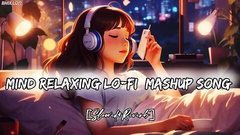 Mind relaxing lofi song|| Lofi music studying||