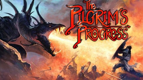 Pilgrims Progress 2017 Version