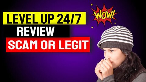 level up 247 review | Scam or is it Real