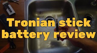 Tronian stick battery review