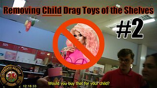 #2 Removing Child Drag Toys off the Shelves in Boots
