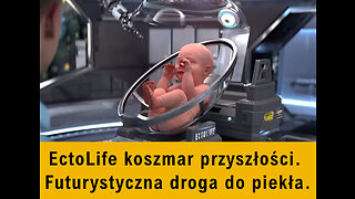 EctoLife koszmar przyszłości. Futurystyczna droga do piekła