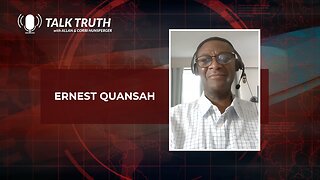 Talk Truth 06.30.23 - Ernest Quansah