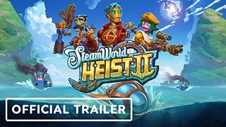 SteamWorld Heist 2 - Official Reveal Trailer