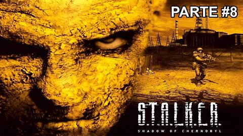 S.T.A.L.K.E.R. Shadow Of Chernobyl - [Parte 8] - Dificuldade S.T.A.L.K.E.R. - 60 Fps - 1440p