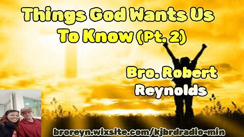 Things God Wants Us To Know (Pt 2)