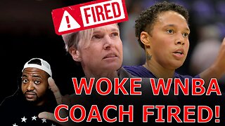 Brittney Griner's WOKE WNBA COACH FIRED As Griner's Return Season To Phoenix Mercury IS A DISASTER!