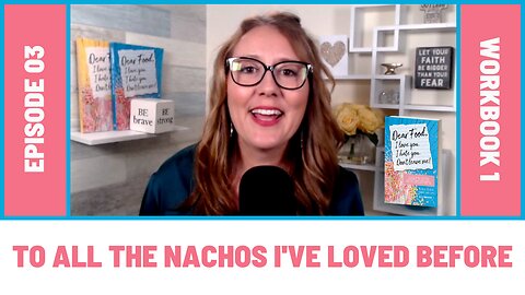 To All the Nachos I've Loved Before [EP03] Dear Food Podcast