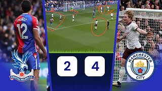 Crystal Palace vs Manchester City: Shocking 2-4 Match Analysis