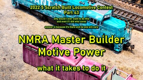 2022 Contest Part 43 NMRA Master Builder Motive Power