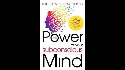 The Power of Your Subconscious Mind Ch 1