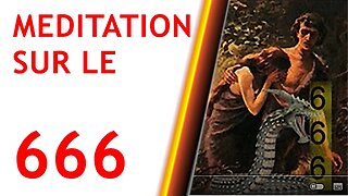 Méditation sur le 666