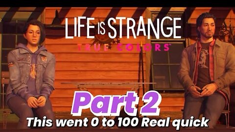 Life is strange True colours Walkthrough gameplay part 2