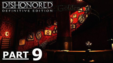 Dishonored Gameplay Part 9 - Without Commentary