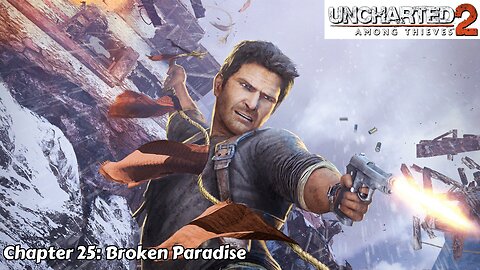 Uncharted 2: Among Thieves - Chapter 25