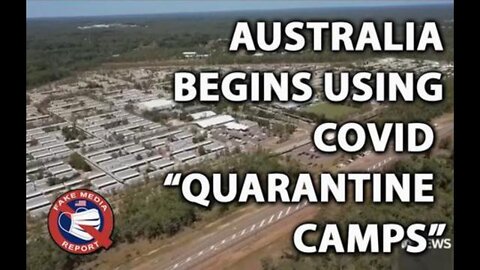 Australia Begins Using COVID Concentration Camps - Yes, This is REALLY Happening