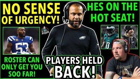 STUNNED! NO SENSE OF URGENCY! SIRIANNI ON THE HOT SEAT? ROSTER HELD BACK FROM COACHING! DALLAS WEEK!