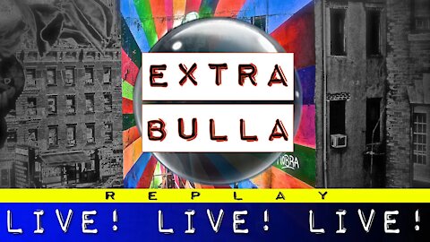 Putin's Bitchin' Buddy w/Comrade Misty | Extra Bulla REPLAY