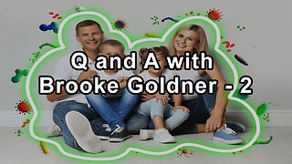 Questions and Answers with Dr. Brooke Goldner Part 2