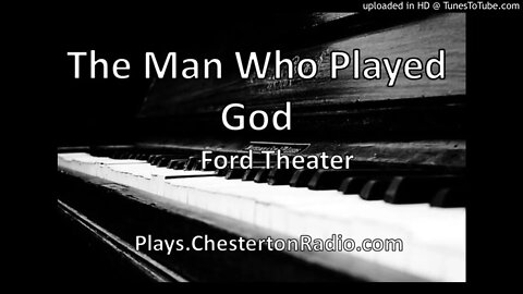 The Man Who Played God - Ford Theater